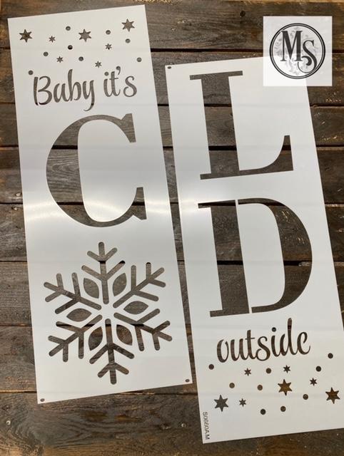 Baby it's Cold Outside Vertical Sign S0660