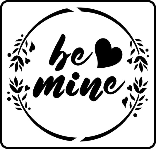 Be Mine - JRV Stencil Co